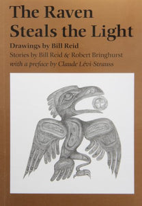 The Raven Steals the Light: Drawings by Bill Reid